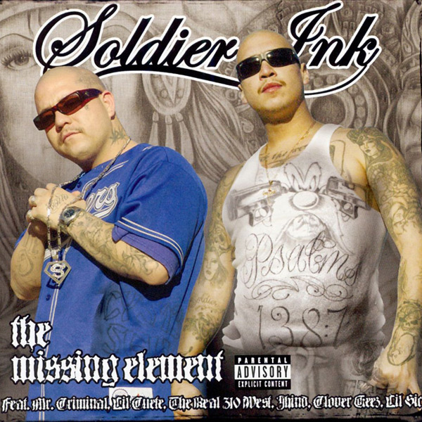 Soldier Ink - The Missing Element Chicano Rap