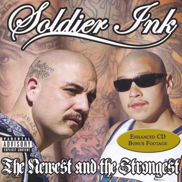 Soldier Ink - The Newest And The Strongest Chicano Rap