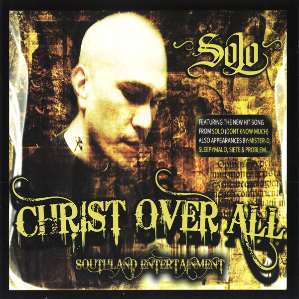 Solo - Christ Over All Chicano Rap