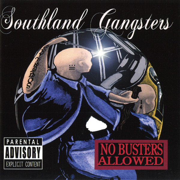 Southland Gangsters - No Busters Allowed Chicano Rap