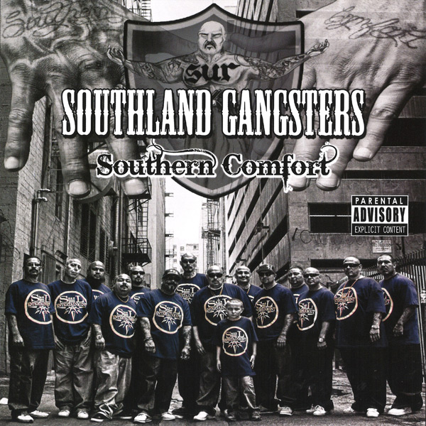 Southland Gangsters - Southern Comfort Chicano Rap