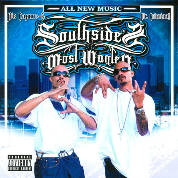 Southside's Most Wanted - Southside's Most Wanted Chicano Rap