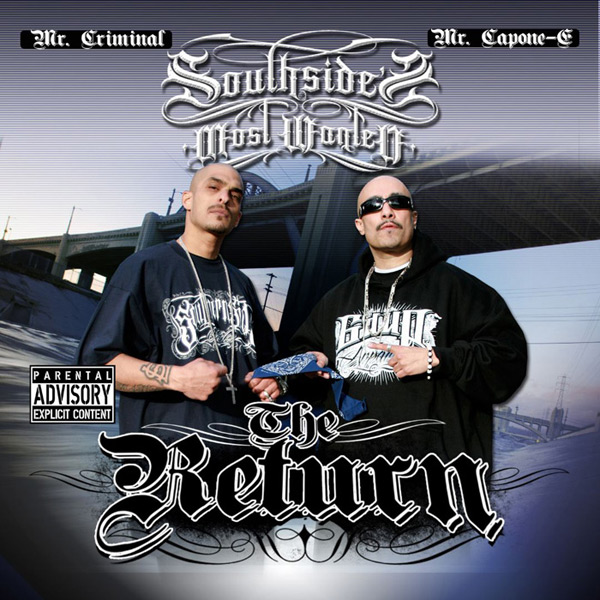 Southside's Most Wanted - The Return Chicano Rap