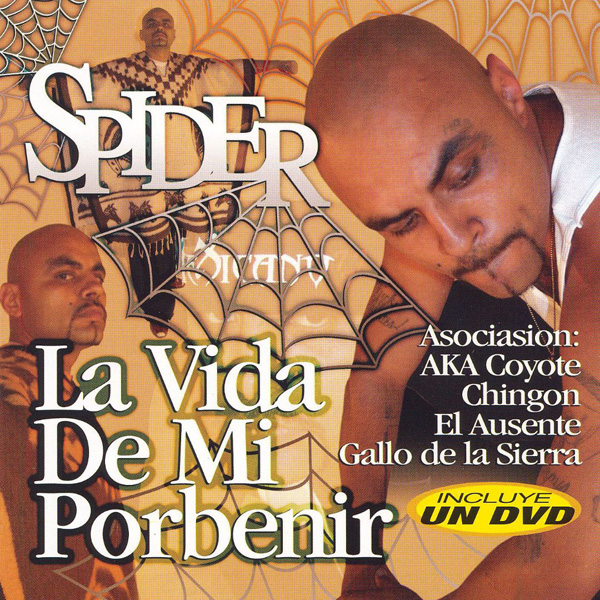 Spider - La Vida De Mi Porbenir Chicano Rap