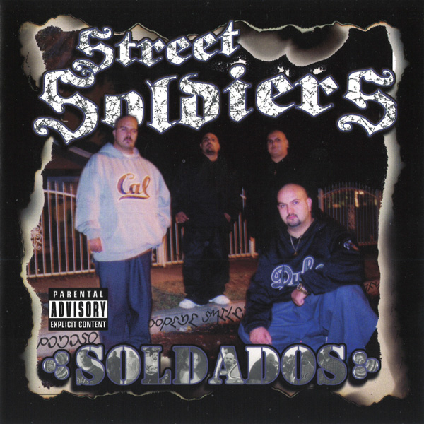 Street Soldiers - Soldados Chicano Rap