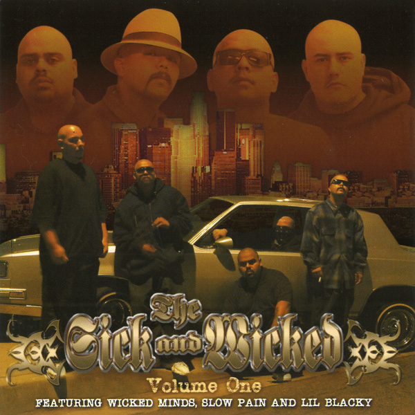 The Sick And Wicked - Volume One Chicano Rap