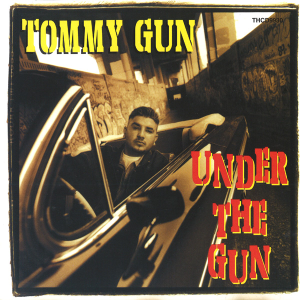 Tommy Gun - Under The Gun Chicano Rap
