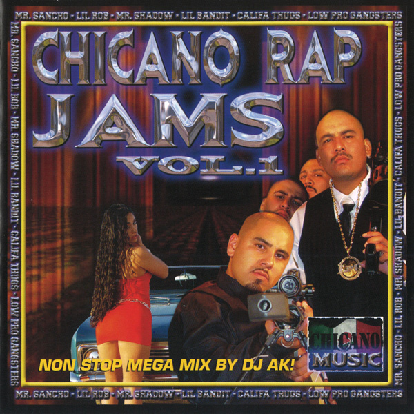 Chicano Rap Jams Vol. 1 Chicano Rap Chicano Rap Jams Vol. 1 Chicano Rap