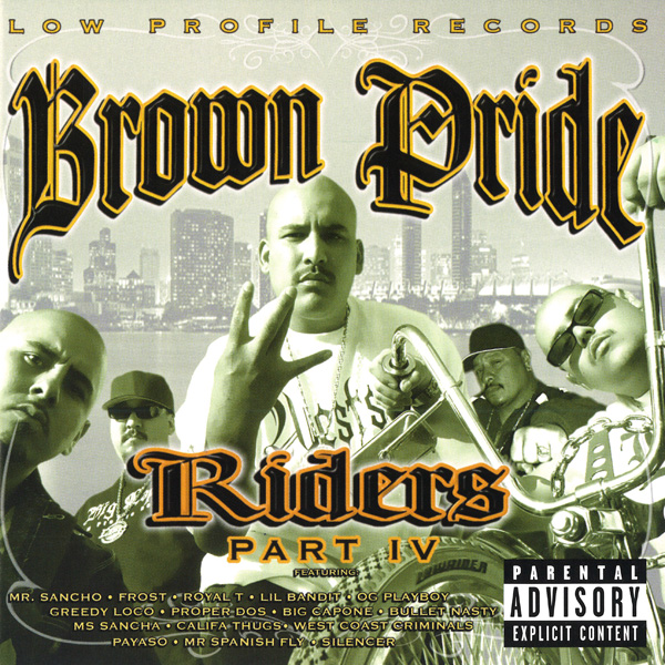 Brown Pride Riders Part IV Chicano Rap