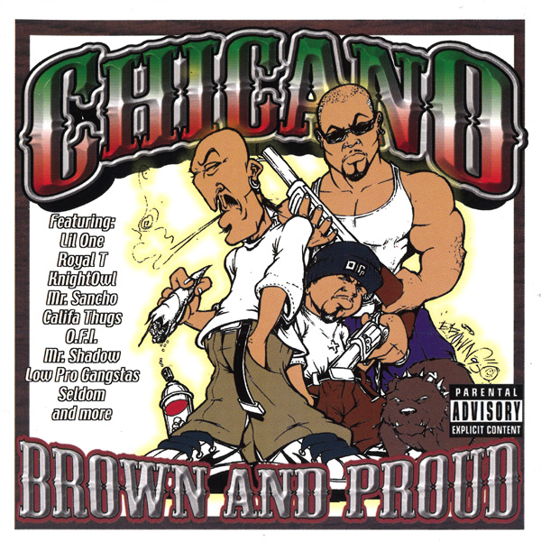 Chicano Brown And Proud Chicano Rap