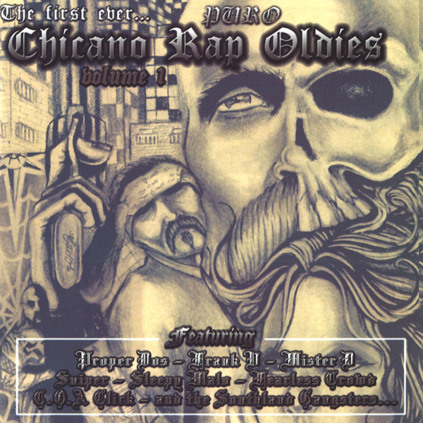 Chicano Rap Oldies Volume 1 Chicano Rap