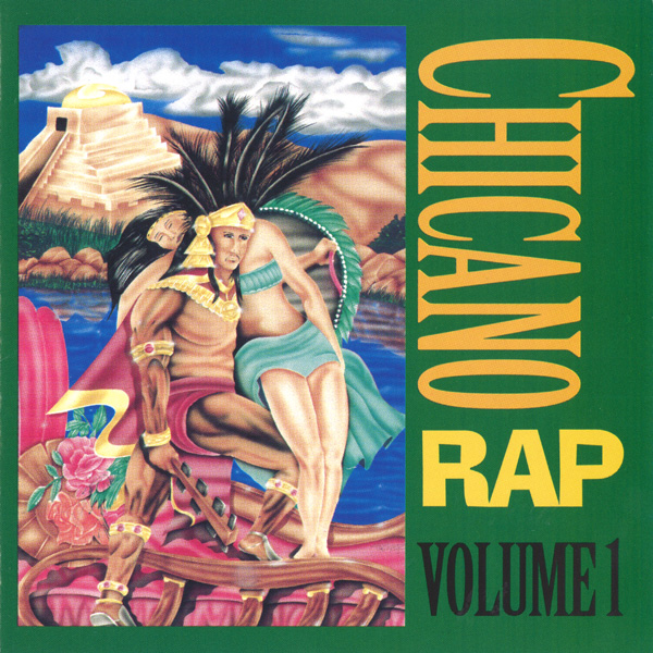 Chicano Rap Volume 1 Chicano Rap