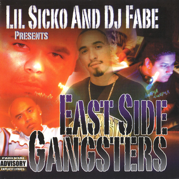 Lil Sicko And DJ Fabe Presents... East Side Gangsters Chicano Rap