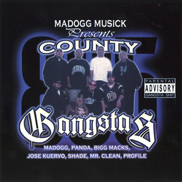 Madogg Musick Presents... 805 County Gangstas Chicano Rap