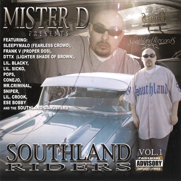 Mister D Presents... Southland Riders Vol. 1 Chicano Rap