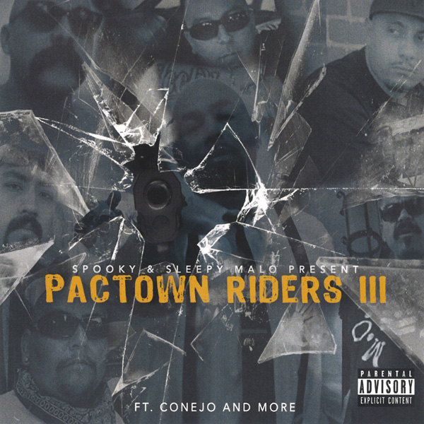 Pactown Riders III Chicano Rap