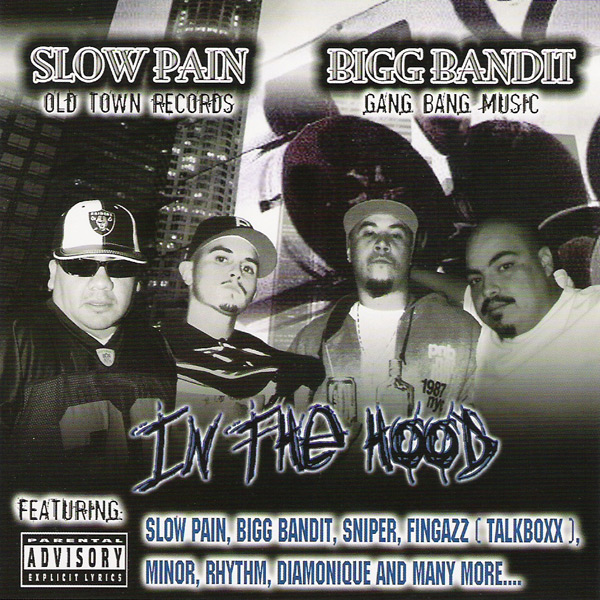 Slow Pain & Bigg Bandit - In The Hood Chicano Rap