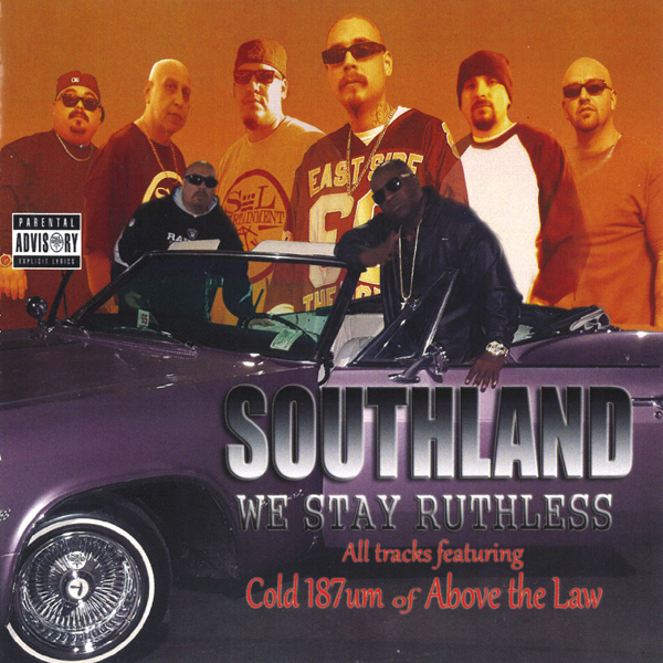 Southland... We Stay Ruthless Chicano Rap