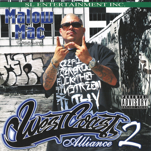 Malow Mac Presents... West Coast Alliance 2 Chicano Rap