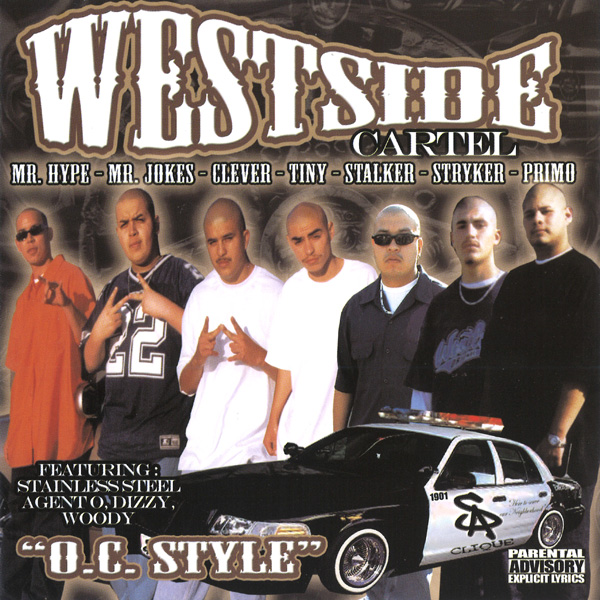 Westside Cartel - O.C. Style Chicano Rap