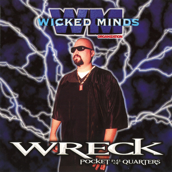 Wreck - Pocket Full Of Quarters Chicano Rap