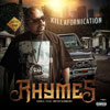 Rhymes - Killafornication Chicano Rap