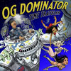 OG Dominator - Time Traveler Chicano Rap