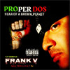 Proper Dos - Fear Of A Brown Planet Chicano Rap