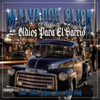 Malvados Click - Oldies Para El Barrio Chicano Rap