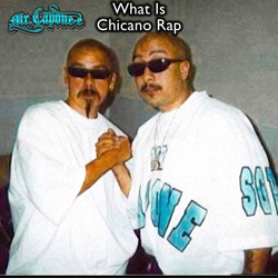 Mr. Capone-E - What Is Chicano Rap Chicano Rap