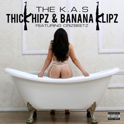 The K.A.S - Thick Hipz & Banan Klipz Chicano Rap