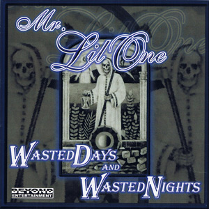 Mr. Lil One - Wasted Days And Wasted Nights Chicano Rap